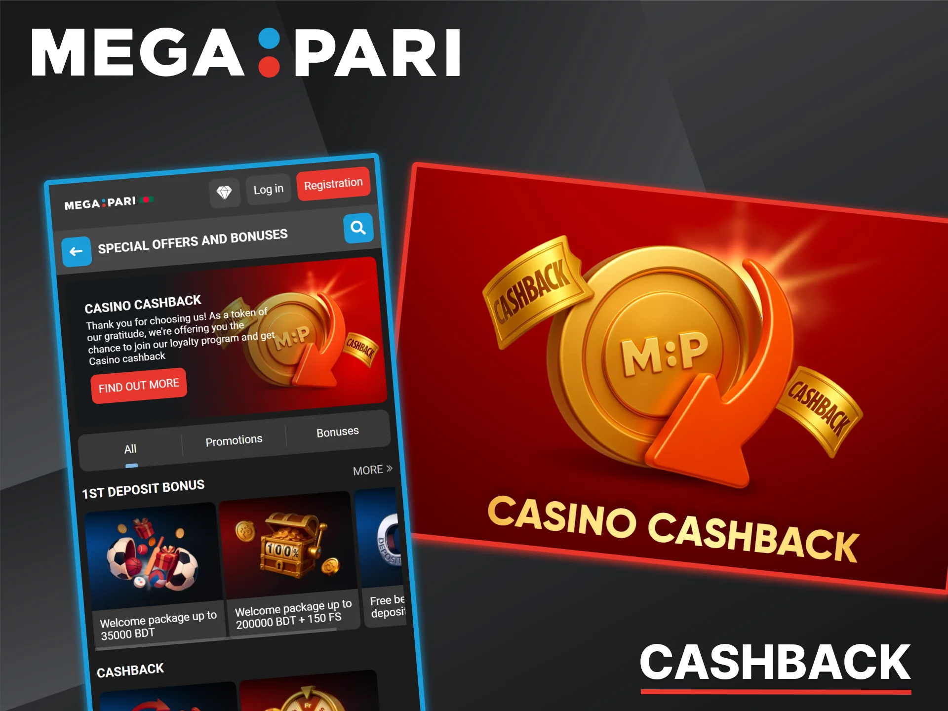 Megapari Casino offers its players lucrative cashback offers.