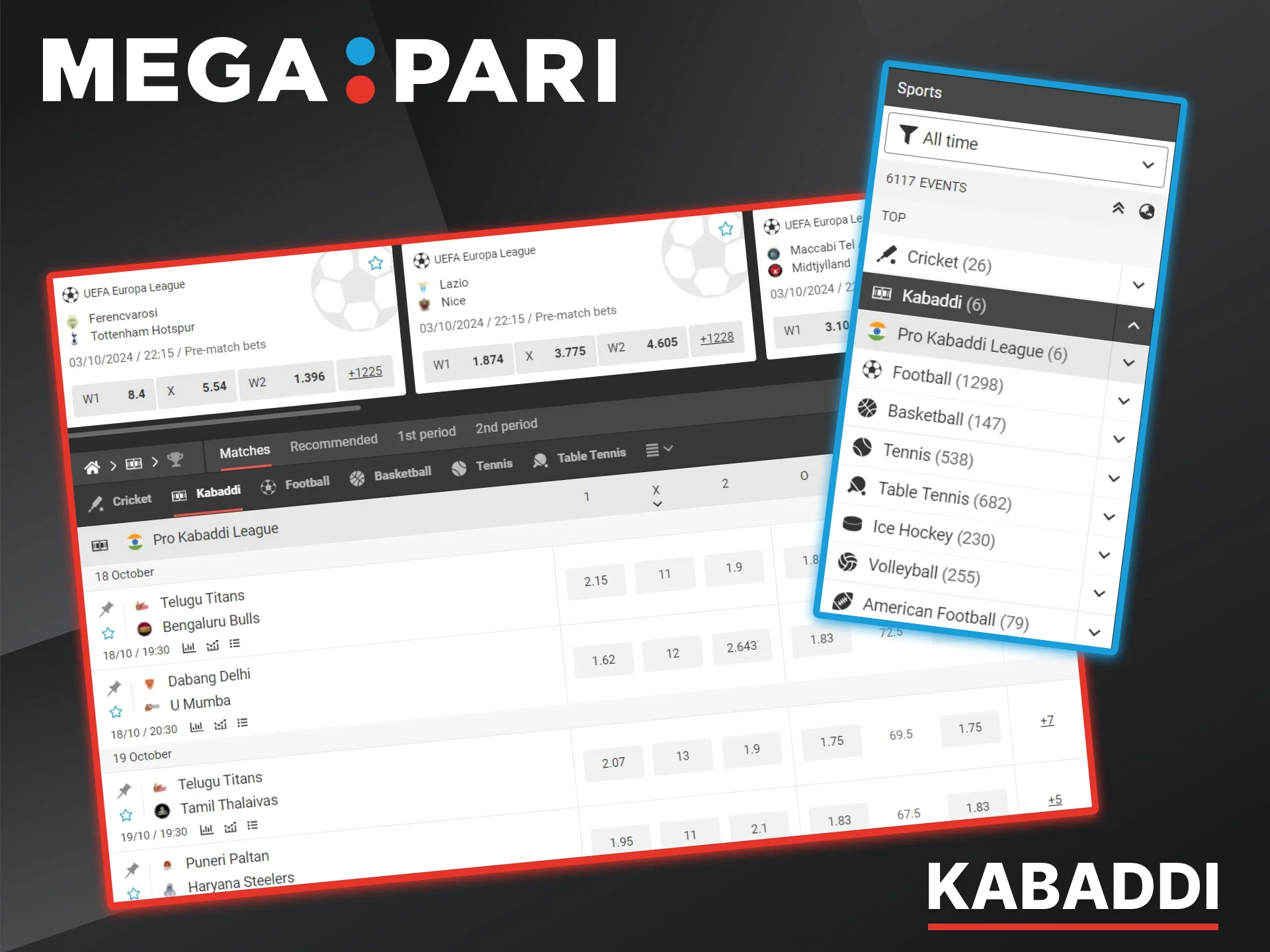 Megapari offers a variety of betting options on professional kabaddi matches.