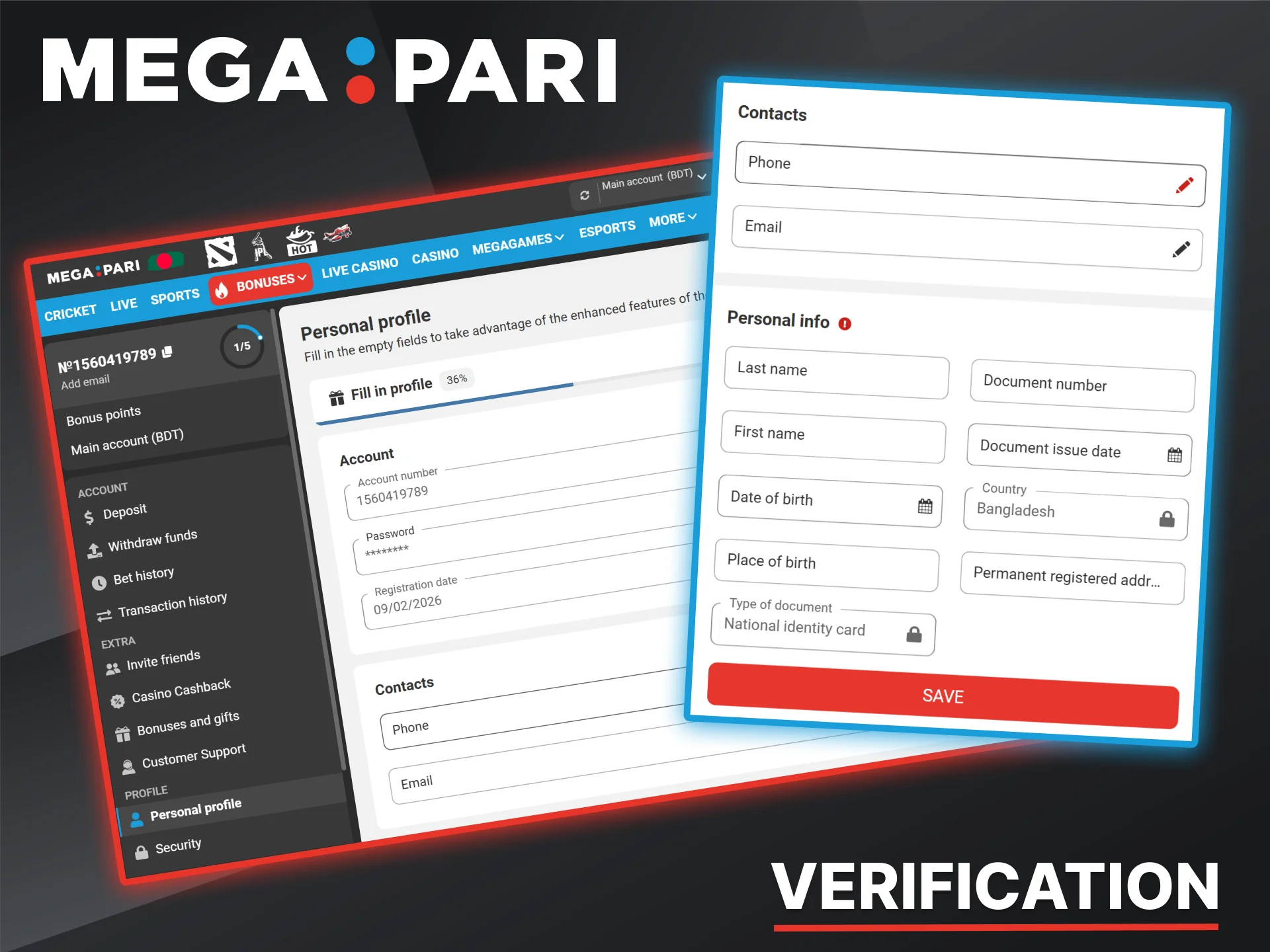 Verification is required to verify player identity and ensure security at Megapari Casino.