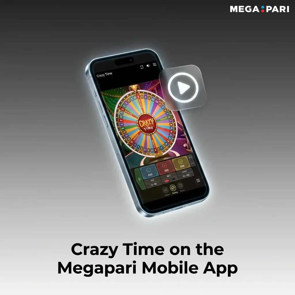 Megapari mobile app showing Crazy Time live casino game on smartphone for Android and iOS users